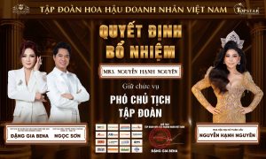 Miss Global Ambassador Nguyễn Hạnh Nguyên chính thức “ngồi ghế” Phó Chủ tịch Tập đoàn Hoa hậu Doanh nhân Việt Nam