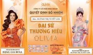 Bông hoa Ban Mê Huỳnh Thị Tuyết Lan viết tiếp hành trình mới với vai trò Đại sứ Olivia