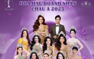 Hoa hậu Doanh nhân Châu Á 2025 khởi động với chủ đề: “Doanh nhân Việt tỏa sáng, hội nhập và vươn tầm châu Á”