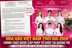 Hoa hậu Việt Nam Thời đại 2026: Chung kết dự kiến tổ chức tại Quảng Trị vào tháng 8