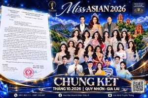 UBND tỉnh Gia Lai chấp thuận tổ chức Miss Asian 2026 tại Quy Nhơn