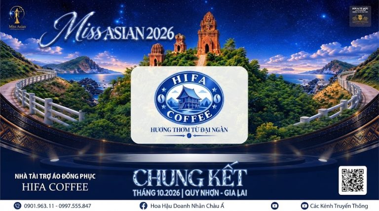HIFA Coffee đồng hành cùng Miss Asian 2026, lan tỏa giá trị nông sản Tây Nguyên